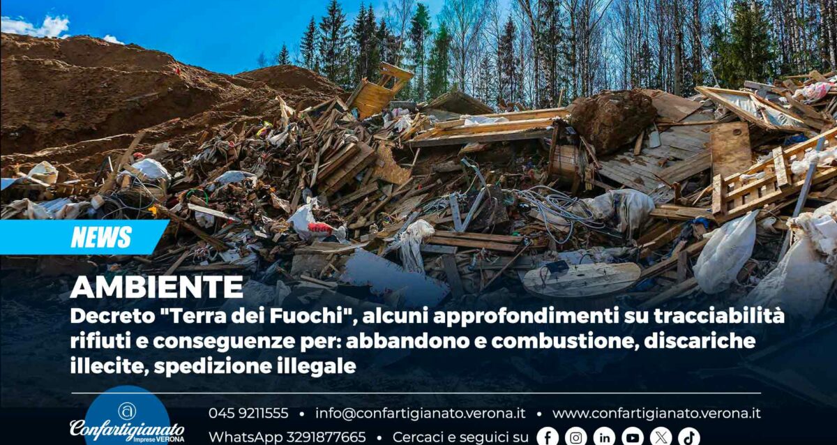 AMBIENTE – Decreto "Terra dei Fuochi", alcuni approfondimenti su tracciabilità rifiuti e conseguenze per: abbandono e combustione, discariche illecite, spedizione illegale
