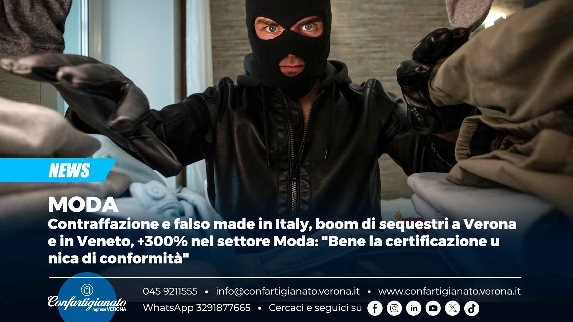 MODA – Contraffazione e falso made in Italy, boom di sequestri a Verona e in Veneto, +300% nel settore Moda: "Bene la certificazione unica di conformità"