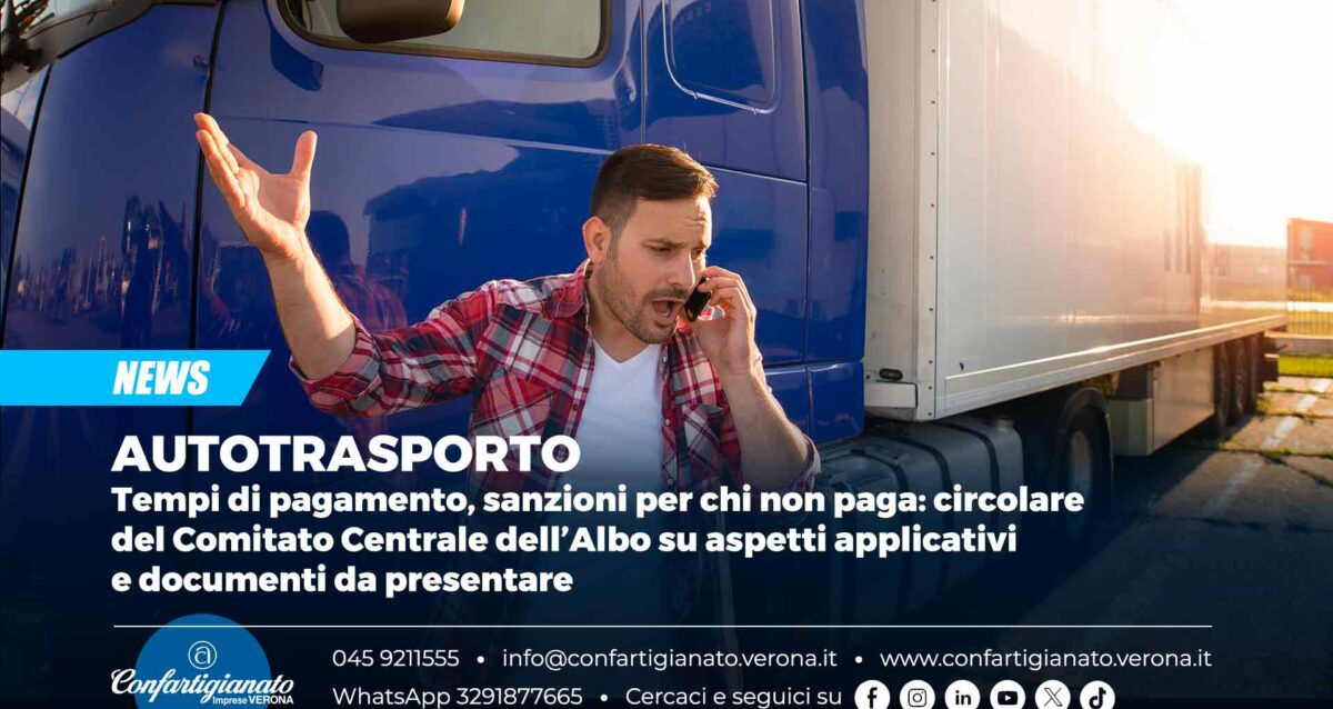 AUTOTRASPORTO – Tempi di pagamento, sanzioni per chi non paga: circolare del Comitato Centrale dell'Albo su aspetti applicativi e documenti da presentare