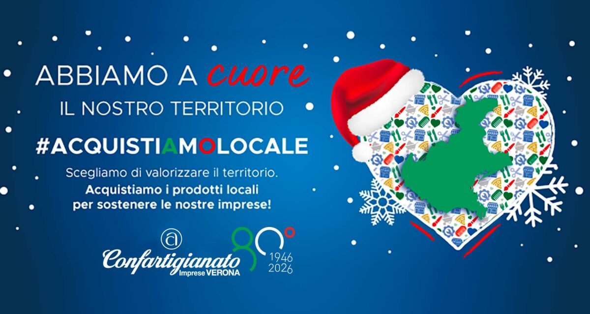 NATALE – L’artigianato fa la differenza anche a Verona: stima di 431 ml di euro in alimentari, bevande, prodotti e servizi tipici del Natale. Via a campagna "AcquistiAMO locale"