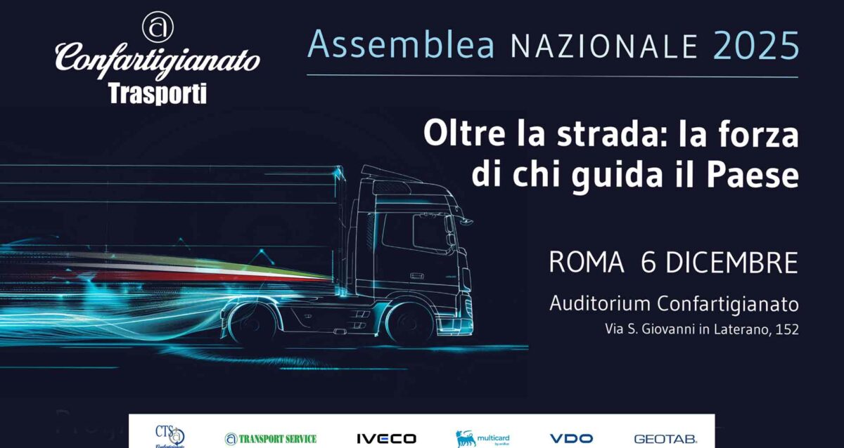 TRASPORTI – Assemblea Nazionale 2025 di Confartigianato Trasporti: “Oltre la strada: la forza di chi guida il Paese”, il 6 dicembre a Roma