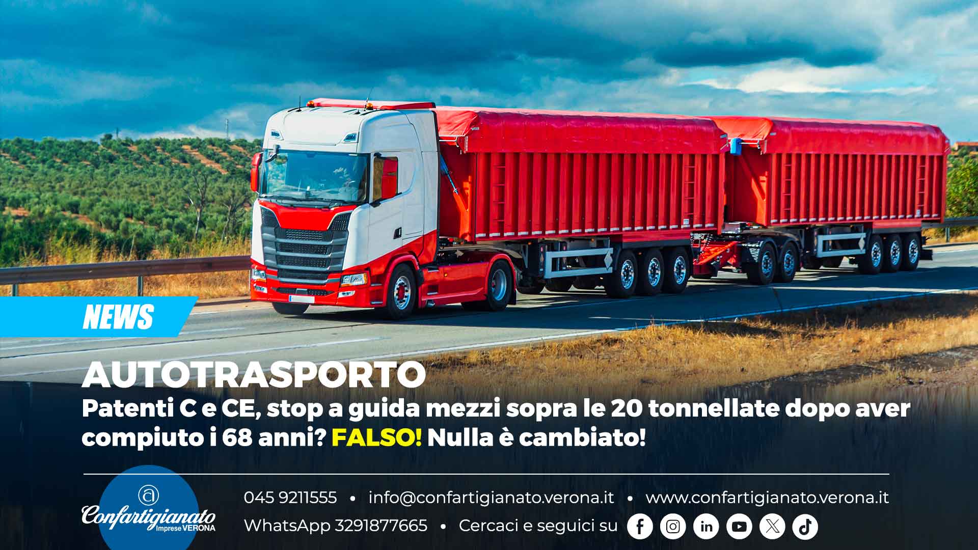 AUTOTRASPORTO – Patenti C e CE, stop a guida mezzi sopra le 20 tonnellate dopo i 68 anni? FALSO! Nulla è cambiato!