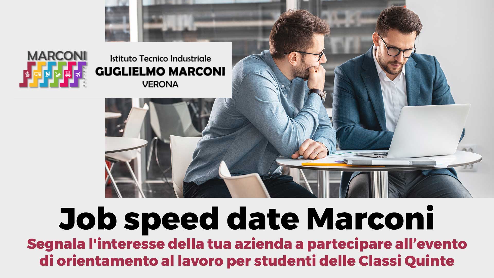SCUOLA E LAVORO – Segnala l'interesse della tua azienda a partecipare al “Job speed date Marconi”, orientamento al lavoro per studenti delle Classi Quinte