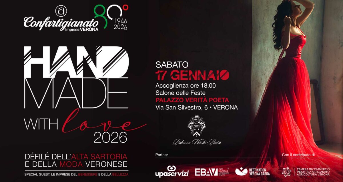MODA e BENESSERE – “Handmade with Love 2026”, sabato 17 gennaio, a Palazzo Verità Poeta, défilé dell’alta sartoria e della bellezza made in Verona