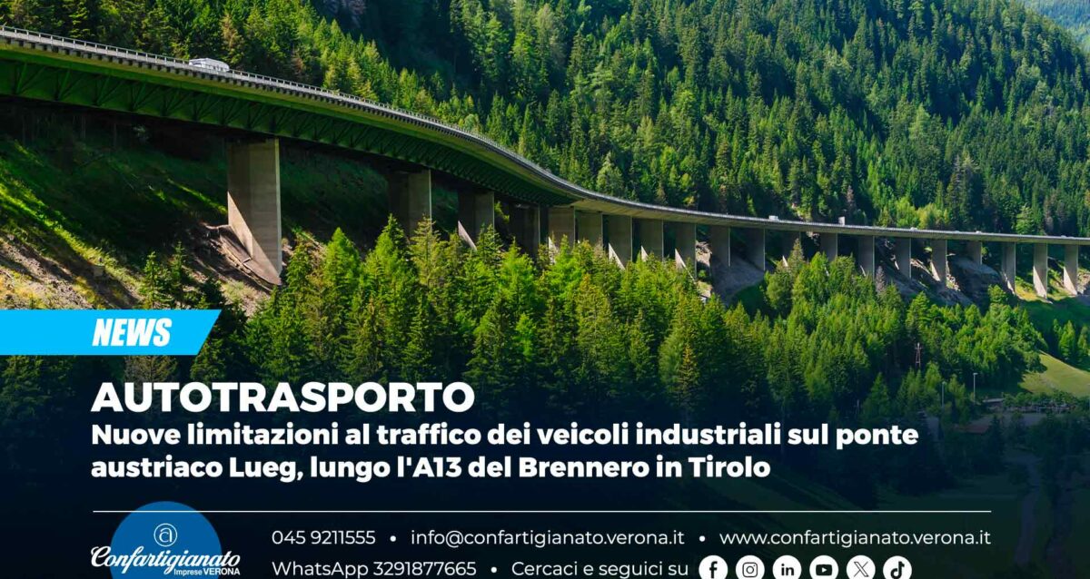 AUTOTRASPORTO – Nuove limitazioni al traffico dei veicoli industriali sul ponte austriaco Lueg, lungo l'A13 del Brennero in Tirolo