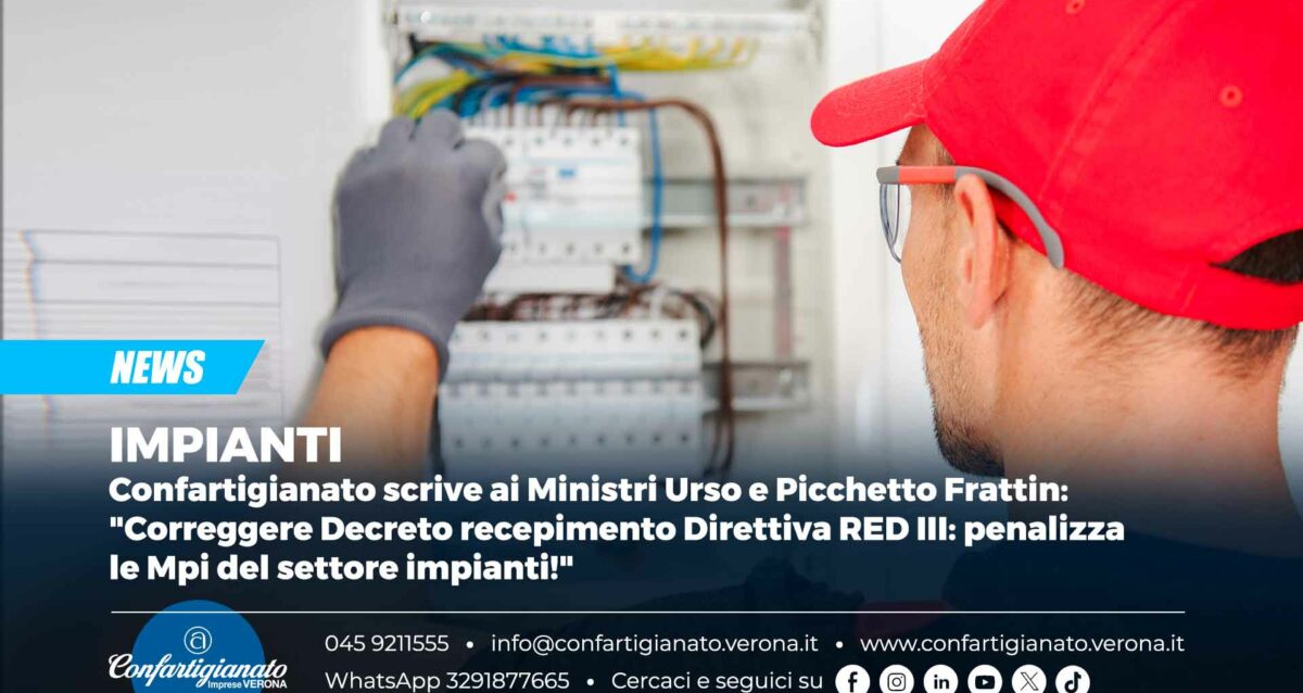 IMPIANTI – Confartigianato scrive ai Ministri Urso e Picchetto Frattin: "Correggere Decreto recepimento Direttiva RED III: penalizza le Mpi del settore impianti!"