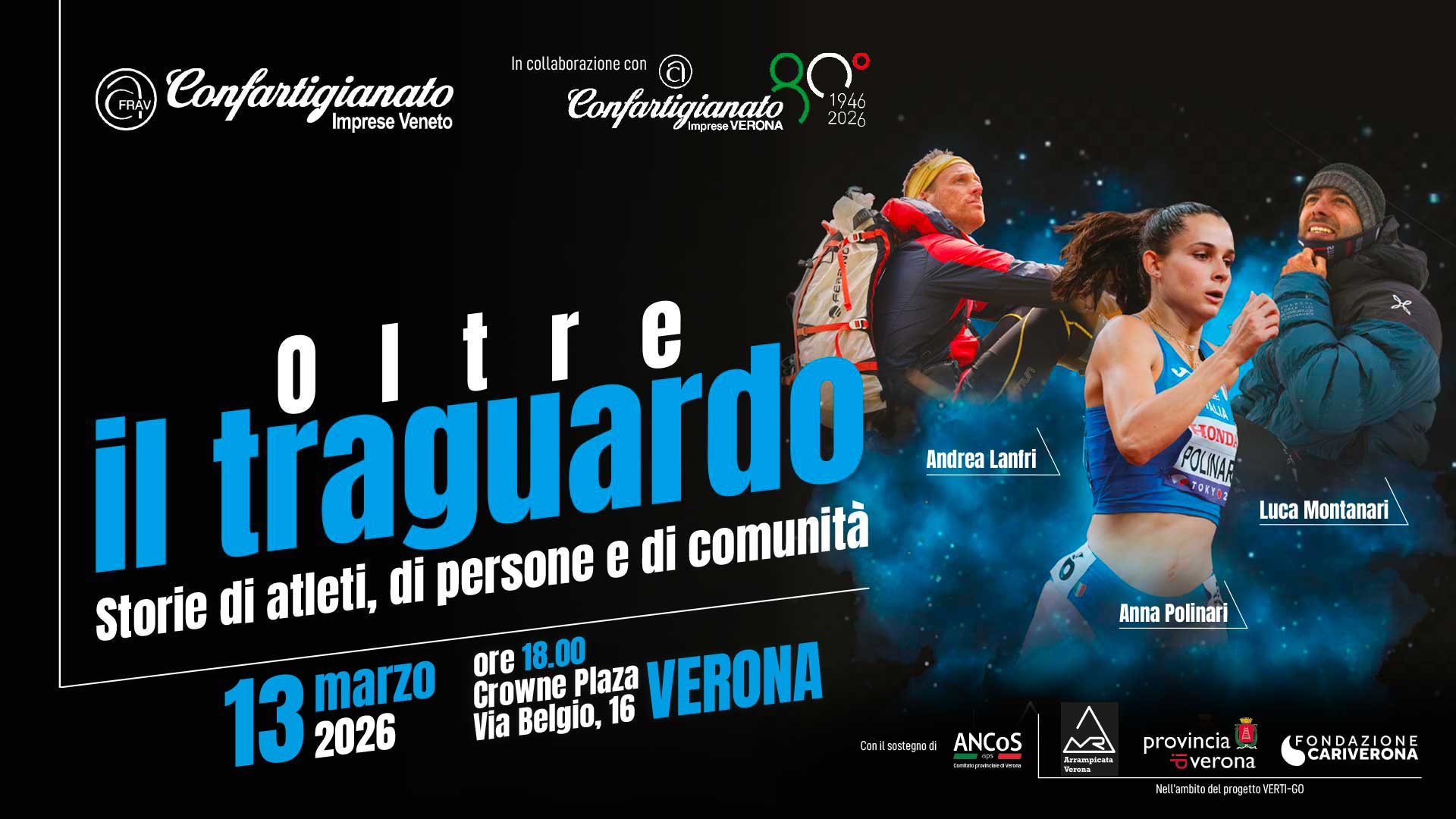 MILANO CORTINA 2026 – "Oltre il Traguardo - Storie di atleti, di persone e di comunità": il 13 marzo, grande evento a Verona, con testimonianze di atleti e associazioni senza confini. Iscriviti per partecipare!