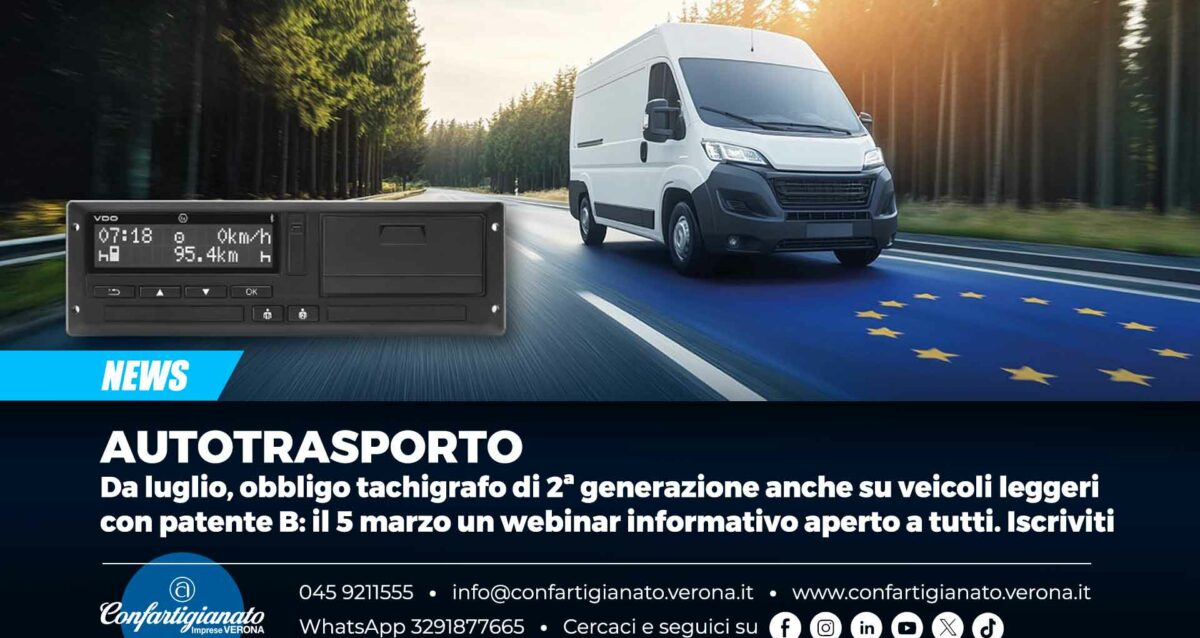 AUTOTRASPORTO – Da luglio, obbligo tachigrafo di 2ª generazione anche su veicoli leggeri con patente B: il 5 marzo un webinar informativo aperto a tutti. Iscriviti