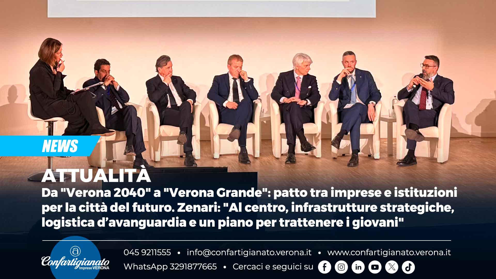 ATTUALITÀ – Da "Verona 2040" a "Verona Grande": patto tra imprese e istituzioni per la città del futuro. Zenari: "Al centro, infrastrutture strategiche, logistica d’avanguardia e un piano per trattenere i giovani"