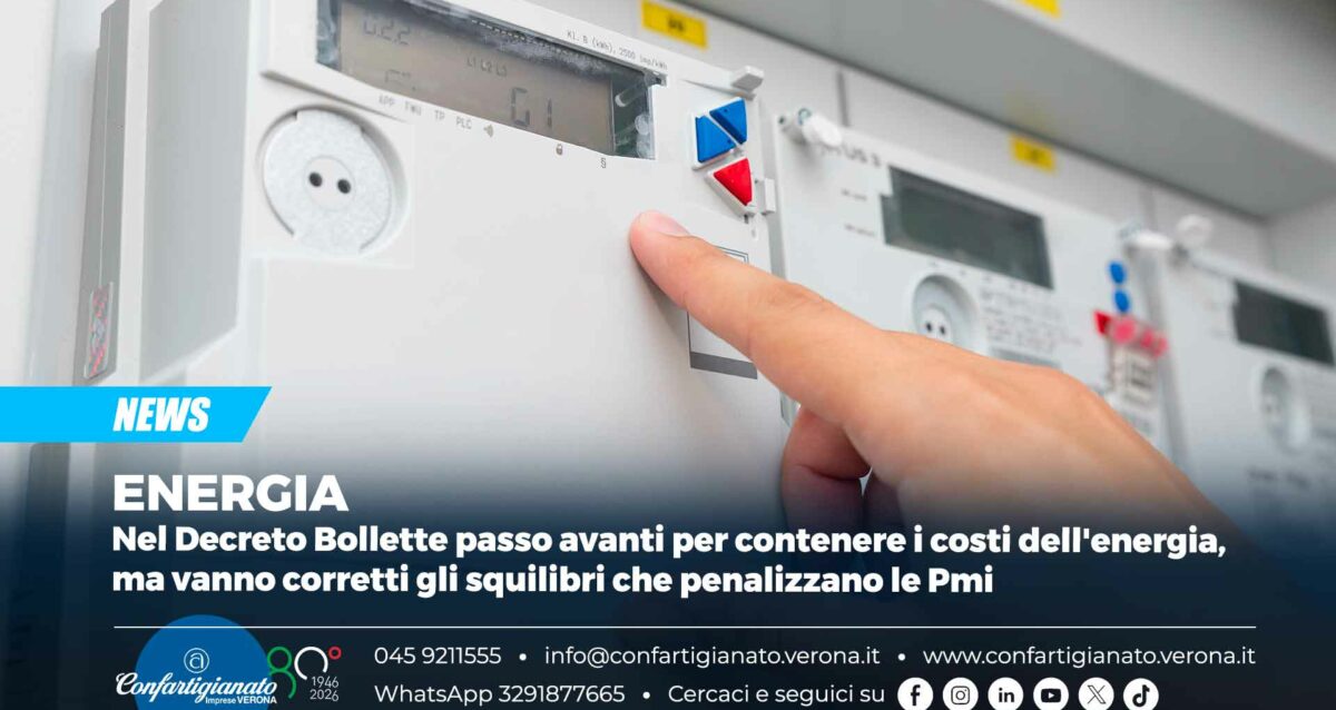 ENERGIA – Nel Decreto Bollette passo avanti per contenere i costi dell'energia, ma vanno corretti gli squilibri che penalizzano le Pmi