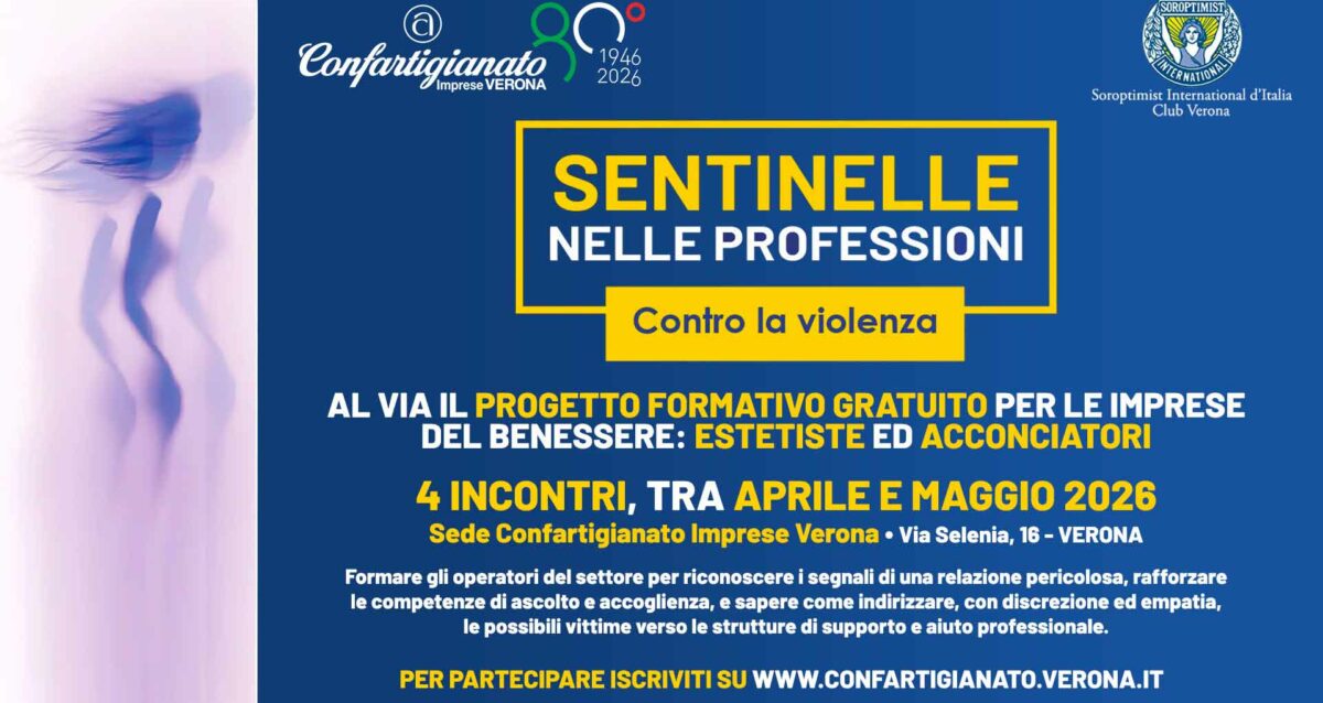 BENESSERE – Iscriviti e partecipa al progetto formativo per imprese del Benessere: “Sentinelle nelle professioni contro la violenza” con Soroptimist Club Verona