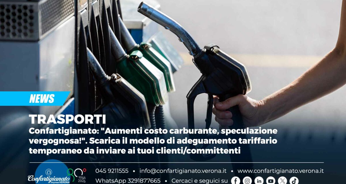 TRASPORTI – Confartigianato: "Aumenti costo carburante, speculazione vergognosa!". Scarica il modello di adeguamento tariffario temporaneo da inviare ai tuoi clienti/committenti