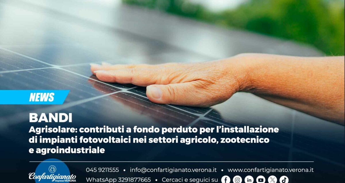 BANDI – Agrisolare: contributi a fondo perduto per l’installazione di impianti fotovoltaici nei settori agricolo, zootecnico e agroindustriale