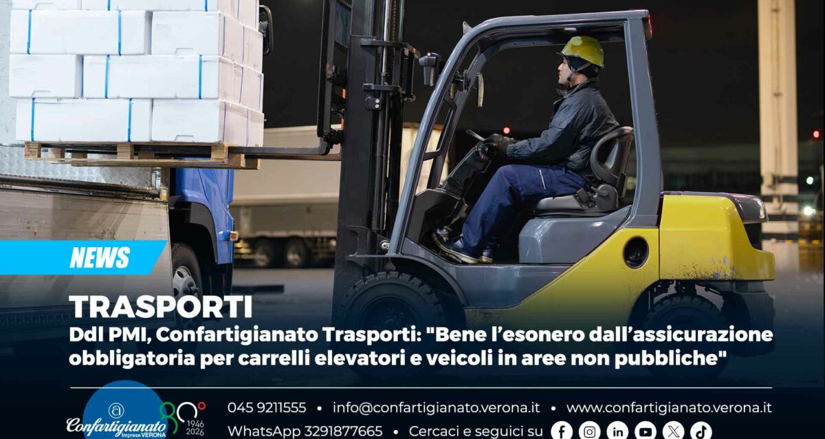 TRASPORTI – Ddl PMI, Confartigianato Trasporti: "Bene l’esonero dall’assicurazione obbligatoria per carrelli elevatori e veicoli in aree non pubbliche"