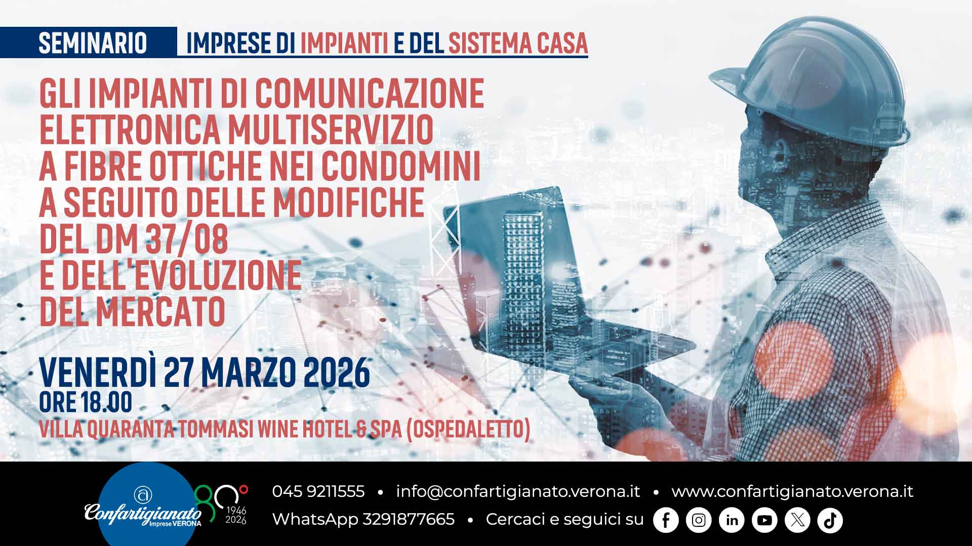 IMPIANTI e SISTEMA CASA – Un incontro su regole tecniche e legislative per l'installazione di impianti all’interno di edifici: il 27 marzo a Villa Quaranta. Iscriviti