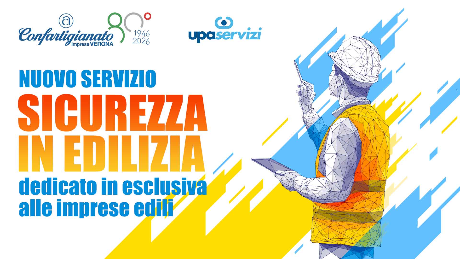 SICUREZZA & EDILIZIA – Nuovo servizio "Sicurezza in Edilizia", dedicato specificamente alle imprese edili e a tariffe agevolate per le aziende associate