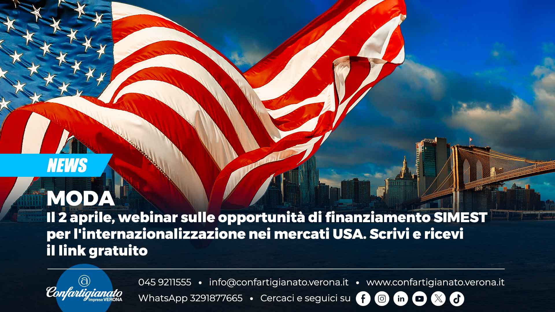 MODA – Il 2 aprile, webinar sulle opportunità di finanziamento SIMEST per l'internazionalizzazione nei mercati USA. Scrivi e ricevi il link gratuito