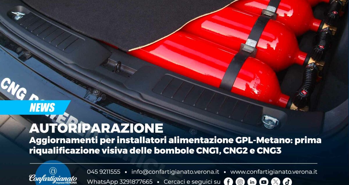 AUTORIPARAZIONE – Aggiornamenti per installatori alimentazione GPL-Metano: prima riqualificazione visiva delle bombole CNG1, CNG2 e CNG3