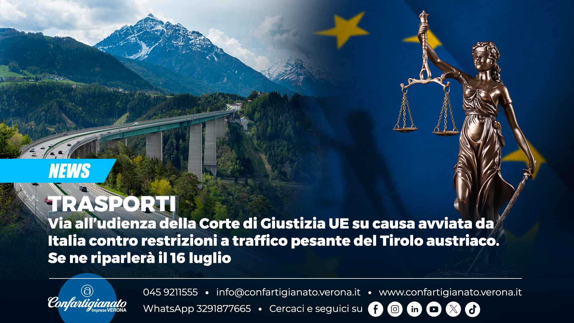 TRASPORTI – Via all’udienza della Corte di Giustizia UE su causa avviata da Italia contro restrizioni a traffico pesante del Tirolo austriaco. Se ne riparlerà il 16 luglio