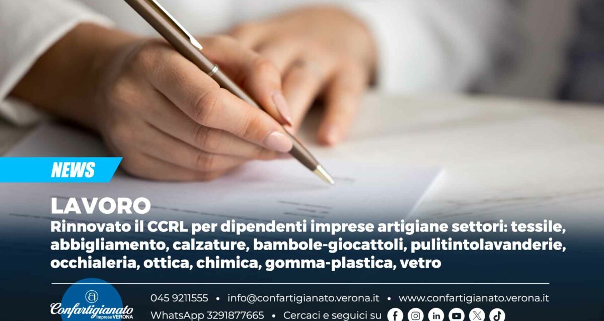 LAVORO – Rinnovato il CCRL per dipendenti imprese artigiane settori: tessile, abbigliamento, calzature, bambole-giocattoli, pulitintolavanderie, occhialeria, ottica, chimica, gomma-plastica, vetro