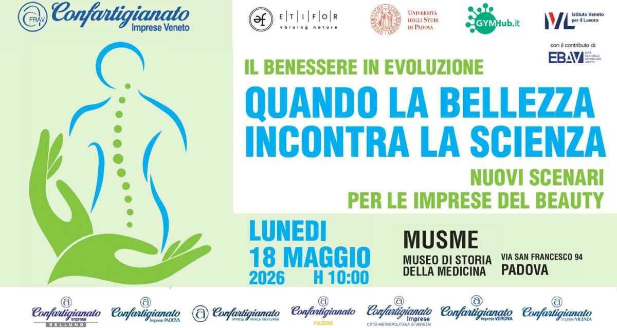 BENESSERE – Il 18 maggio, a Padova, convegno per tutti gli operatori del Benessere sui nuovi scenari per le imprese del Beauty. Iscriviti subito