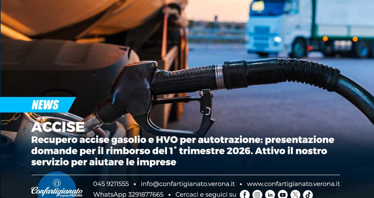 ACCISE – Recupero accise gasolio e HVO per autotrazione: presentazione domande per il rimborso del 1° trimestre 2026. Attivo il nostro servizio per aiutare le imprese