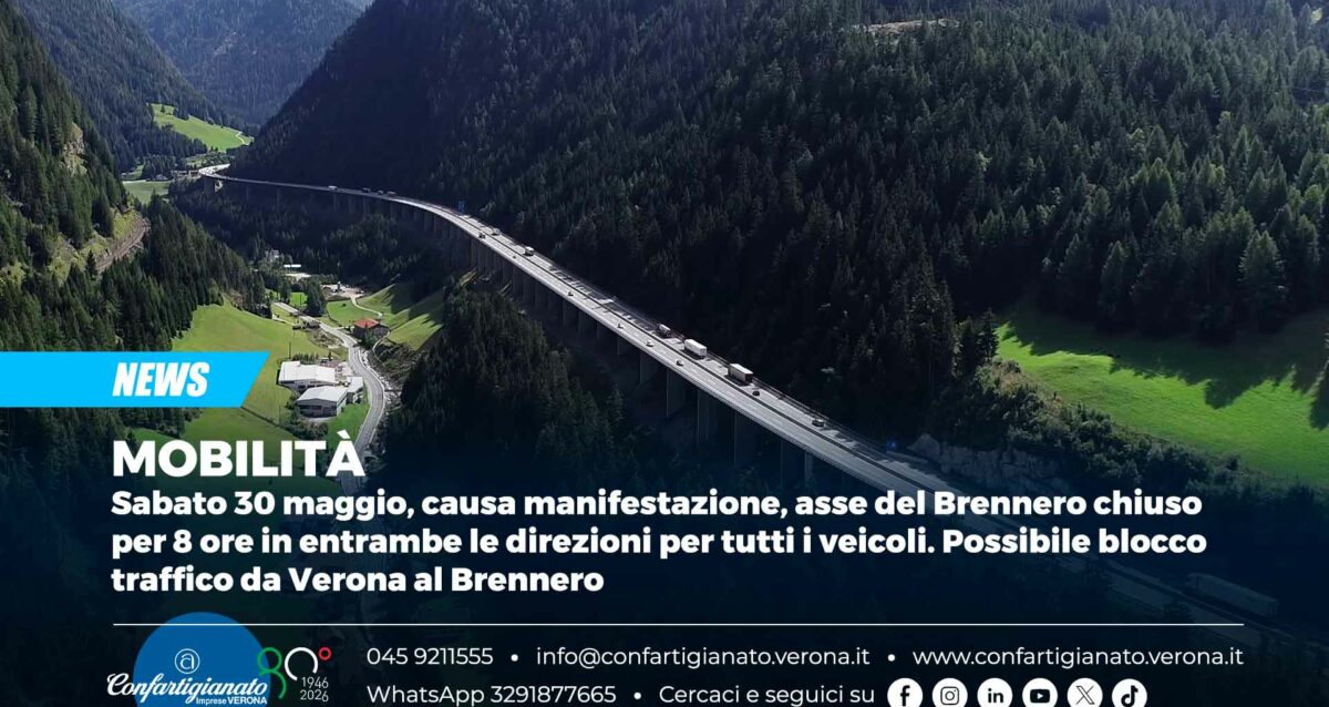 MOBILITÀ – Sabato 30 maggio, causa manifestazione, asse del Brennero chiuso per 8 ore in entrambe le direzioni per tutti i veicoli. Possibile blocco traffico da Verona al Brennero