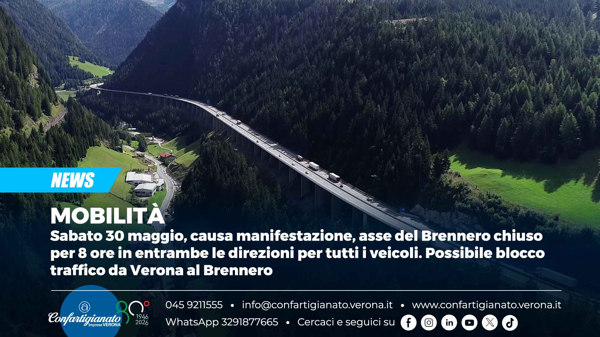 MOBILITÀ – Sabato 30 maggio, causa manifestazione, asse del Brennero chiuso per 8 ore in entrambe le direzioni per tutti i veicoli. Possibile blocco traffico da Verona al Brennero
