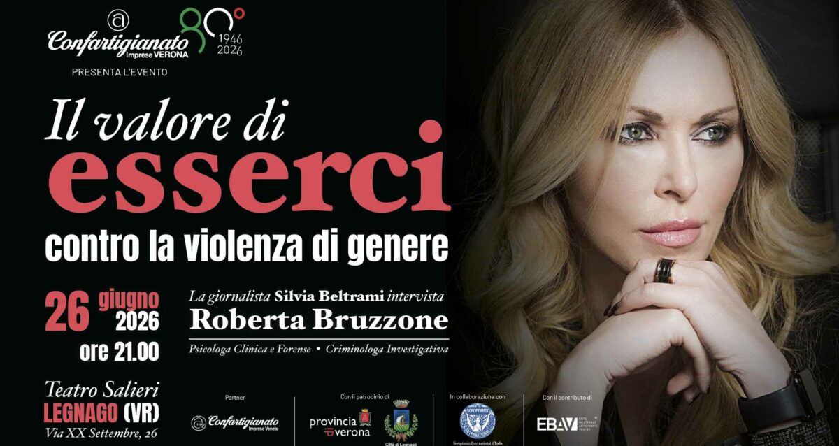 EVENTO – “Il valore di esserci, contro la violenza di genere”: il 26 giugno, la psicologa e criminologa Roberta Bruzzone al Salieri di Legnago. Da non perdere!