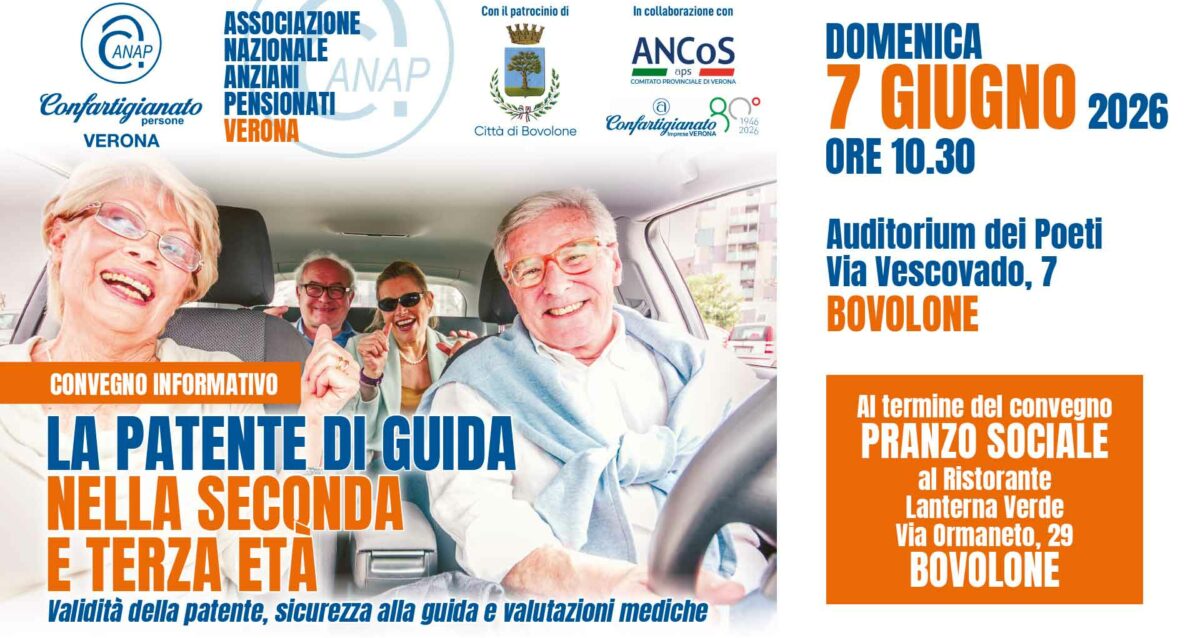 ANAP VERONA – Domenica 7 giugno, a Bovolone, convegno sulla patente di guida nella seconda e terza età (validità, sicurezza e valutazioni mediche) e pranzo sociale