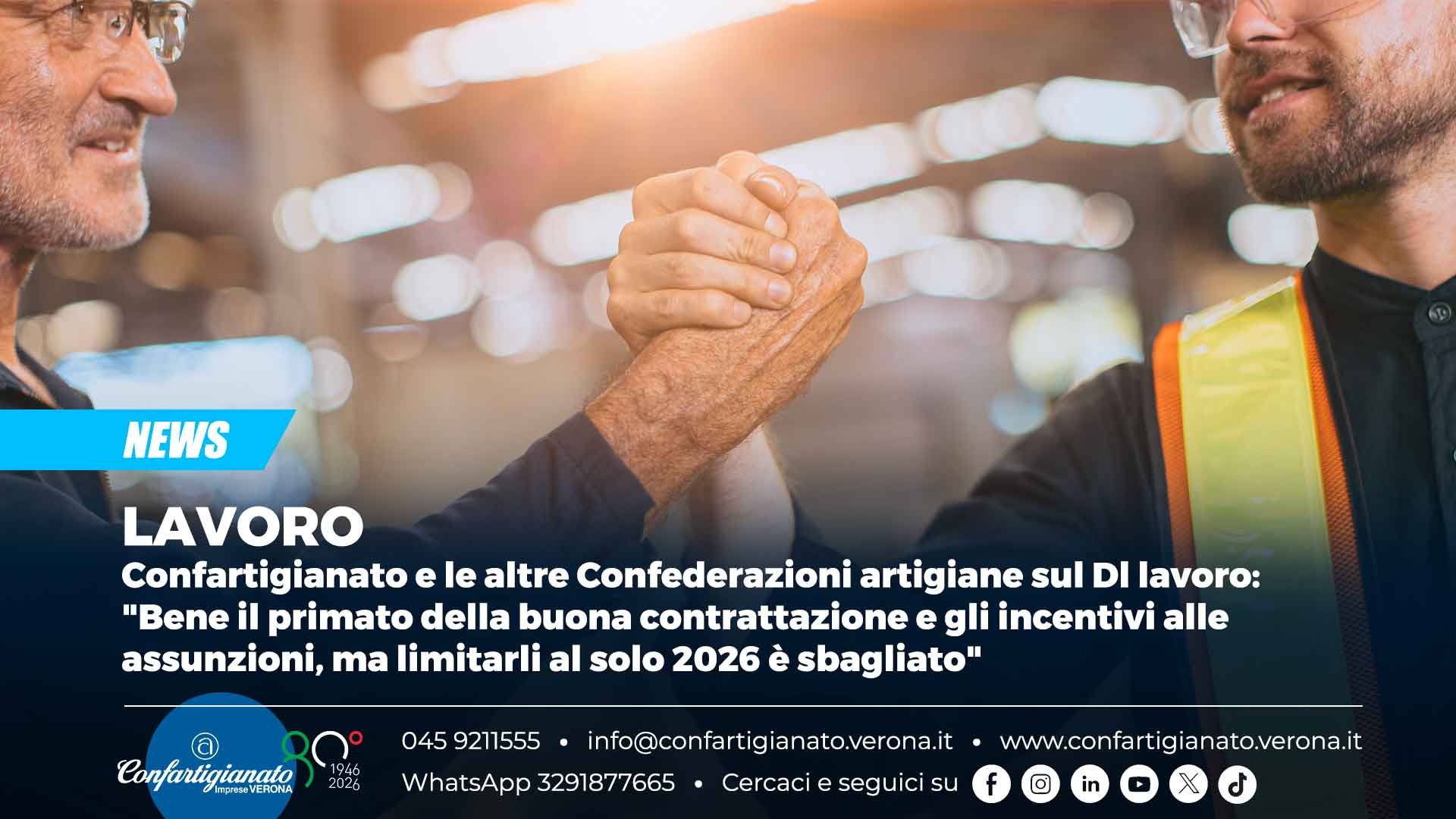 LAVORO – Confartigianato e le altre Confederazioni artigiane sul Dl lavoro: "Bene il primato della buona contrattazione e gli incentivi alle assunzioni, ma limitarli al solo 2026 è sbagliato"