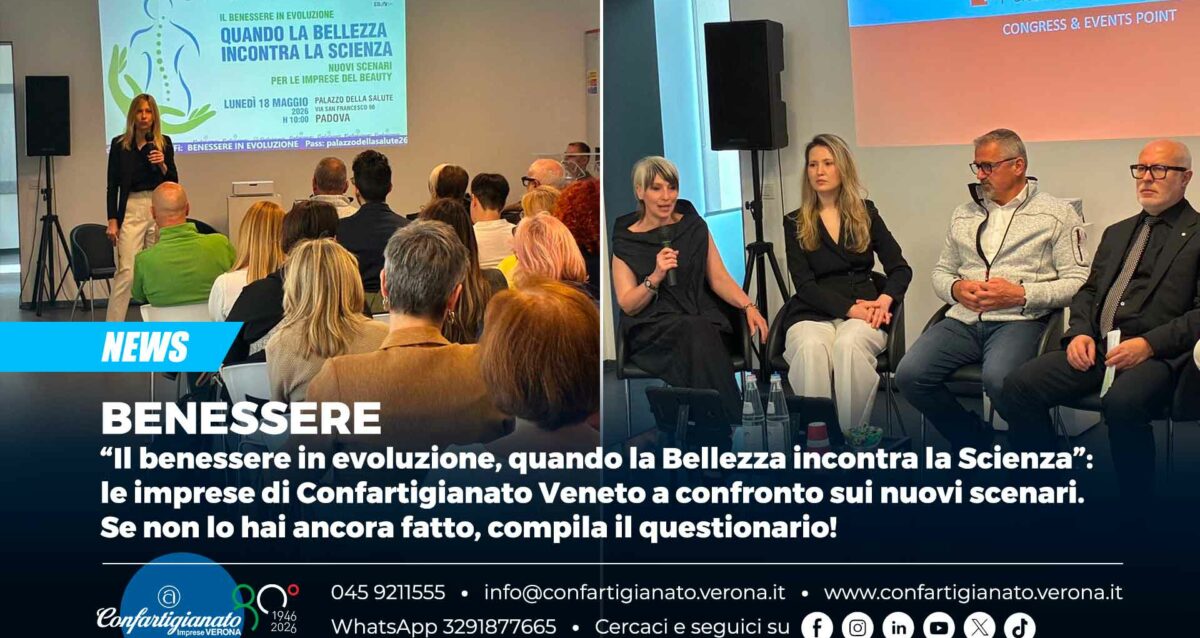 BENESSERE – “Il benessere in evoluzione, quando la Bellezza incontra la Scienza”: le imprese di Confartigianato Veneto a confronto sui nuovi scenari. Se non lo hai fatto, compila il questionario