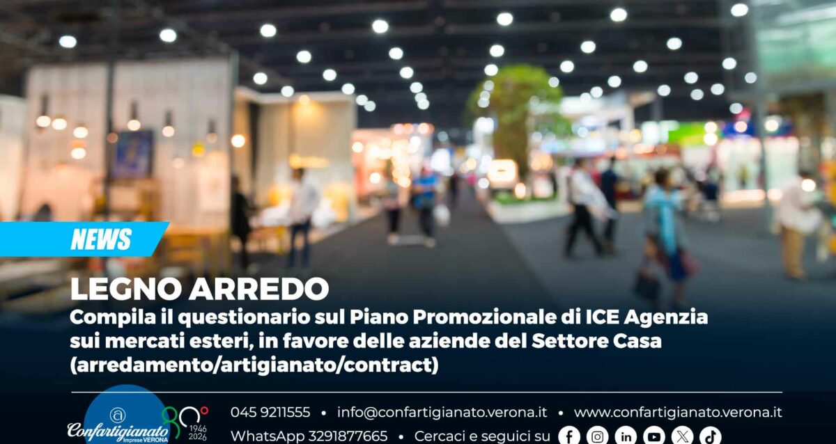LEGNO ARREDO – Questionario sul Piano Promozionale di ICE Agenzia sui mercati esteri, in favore delle aziende del Settore Casa (arredamento/artigianato/contract)
