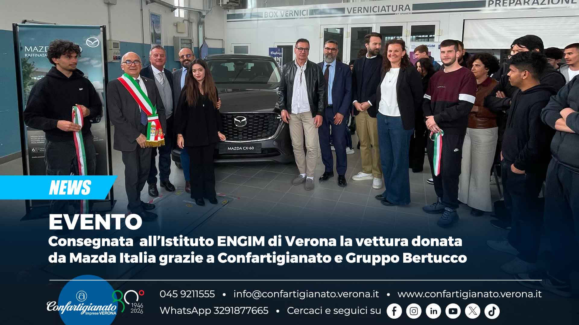 EVENTO – Consegnata all’Istituto ENGIM di Verona la vettura donata da Mazda Italia grazie a Confartigianato Verona e Gruppo Bertucco