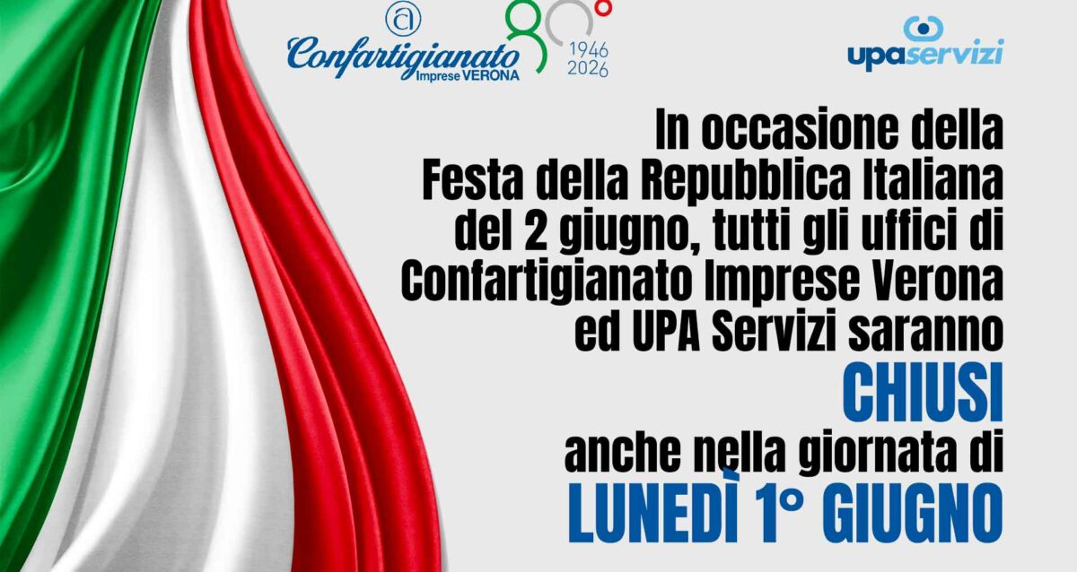 CHIUSURA UFFICI – In occasione del 2 Giugno, Festa della Repubblica, uffici di Confartigianato ed UPA servizi chiusi anche lunedì 1° giugno