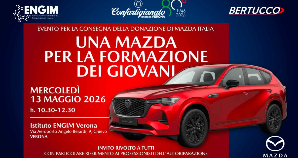 AUTORIPARAZIONE – Una Mazda in dono per la formazione dei giovani: il 13 maggio, evento per la consegna di una vettura all'Istituto ENGIM di Verona. Non mancare!