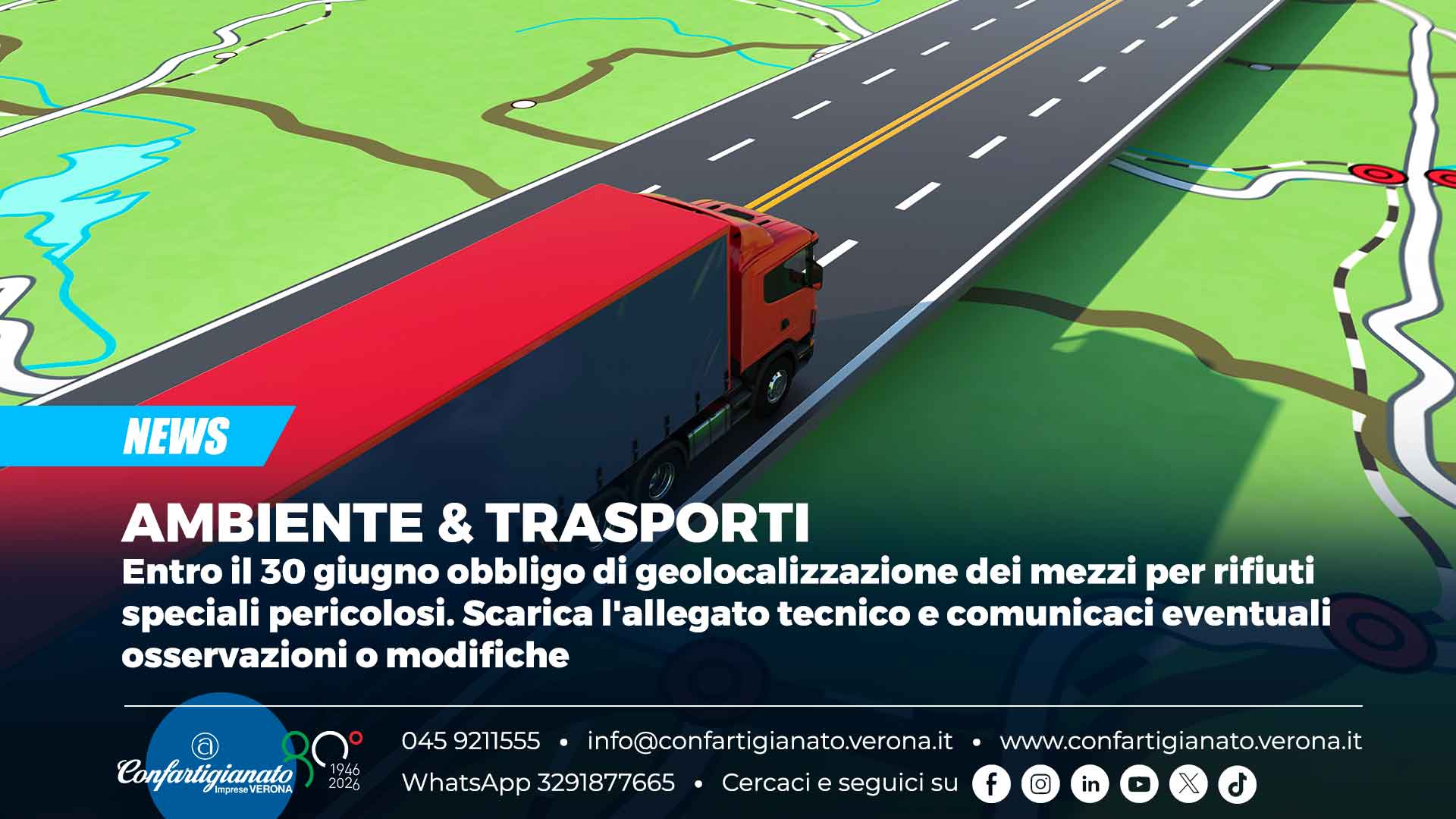 AMBIENTE & TRASPORTI – Entro il 30 giugno obbligo di geolocalizzazione dei mezzi per rifiuti speciali pericolosi. Scarica l'allegato tecnico e comunicaci eventuali osservazioni o modifiche