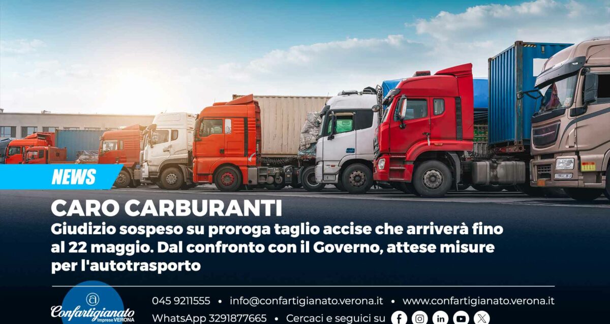 CARO CARBURANTI – Giudizio sospeso su proroga taglio accise che arriverà fino al 22 maggio. Dal confronto con il Governo, attese misure per l'autotrasporto
