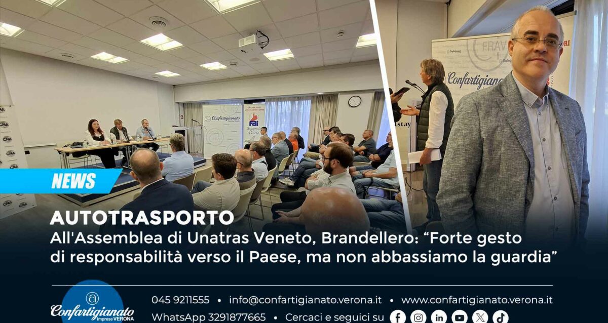 AUTOTRASPORTO – All'Assemblea di Unatras Veneto, Brandellero: “Forte gesto di responsabilità verso il Paese, ma non abbassiamo la guardia”