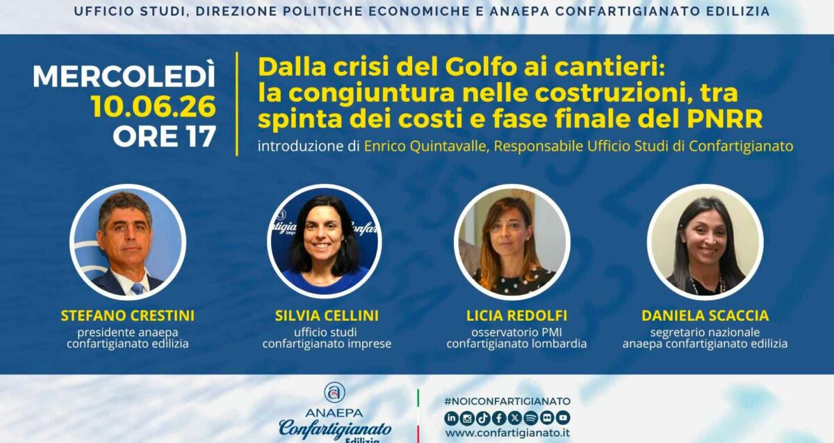 EDILIZIA – "Dalla crisi del Golfo ai cantieri: la congiuntura nelle costruzioni, tra spinta dei costi e fase finale del PNRR": il 10 giugno, webinar di Anaepa