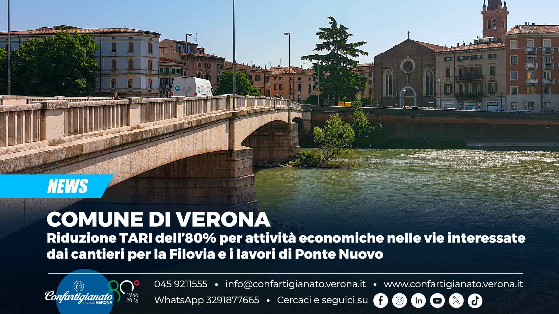 COMUNE DI VERONA – Riduzione TARI dell'80% per le attività economiche nelle vie interessate dai cantieri per la Filovia e i lavori di Ponte Nuovo