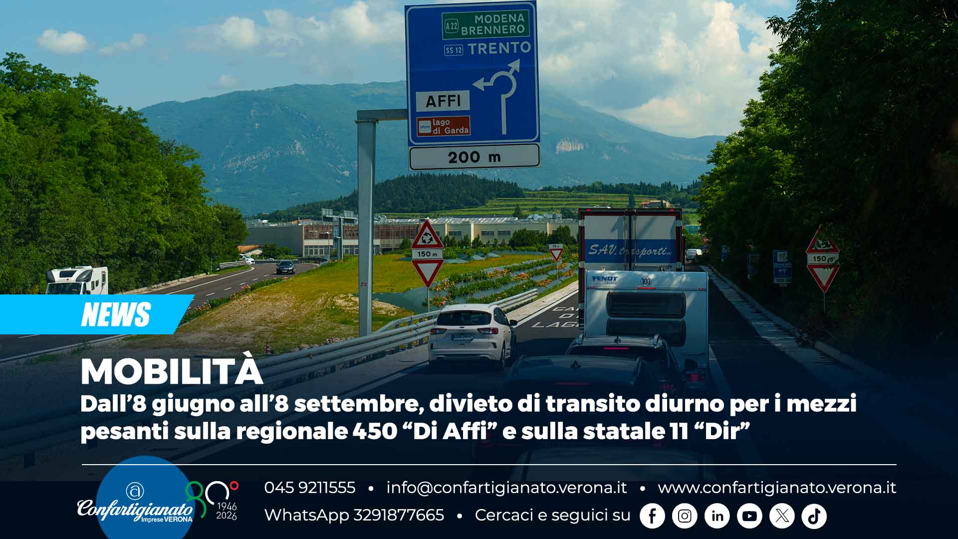 MOBILITÀ – Dall’8 giugno all’8 settembre, divieto di transito diurno per i mezzi pesanti sulla regionale 450 “Di Affi” e sulla statale 11 “Dir”