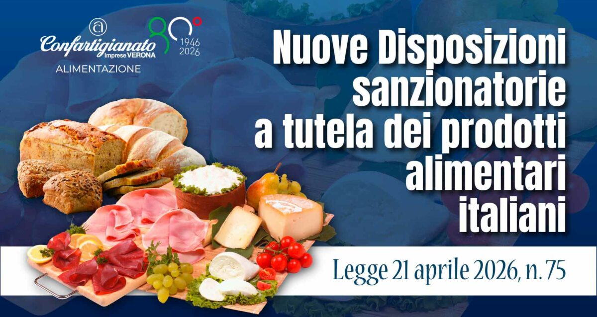 ALIMENTAZIONE – Legge 21 aprile 2026, n. 75: “Nuove Disposizioni sanzionatorie a tutela dei prodotti alimentari italiani”
