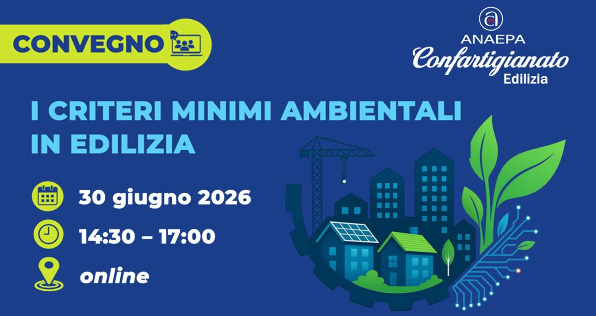COSTRUZIONI – Segui il webinar dal titolo "I CAM in edilizia", sul tema dei Criteri Minimi Ambientali: il 30 giugno, inizio ore 14.30