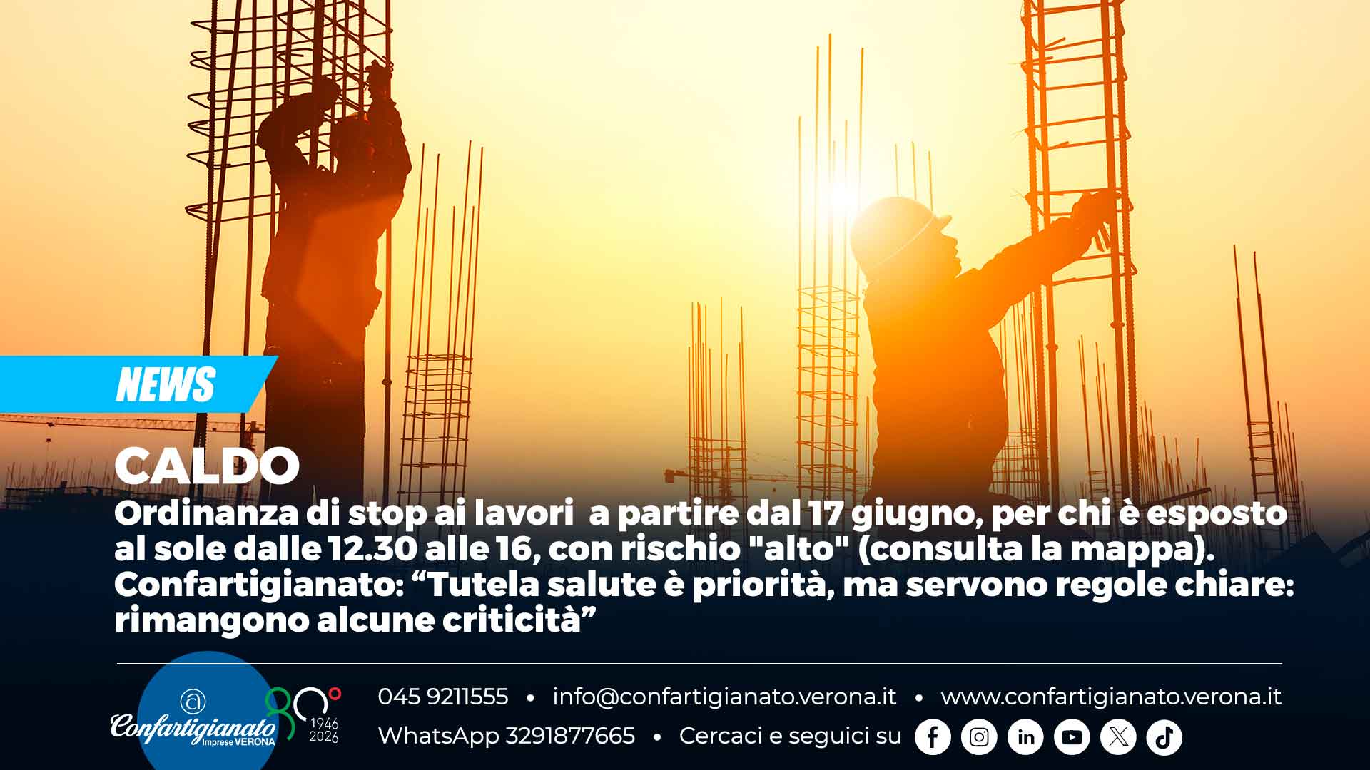 CALDO – Ordinanza di stop ai lavori a partire dal 17 giugno, per chi è esposto al sole dalle 12.30 alle 16, con rischio "alto" (consulta la mappa). Confartigianato: “Tutela salute è priorità, ma servono regole chiare: rimangono alcune criticità”