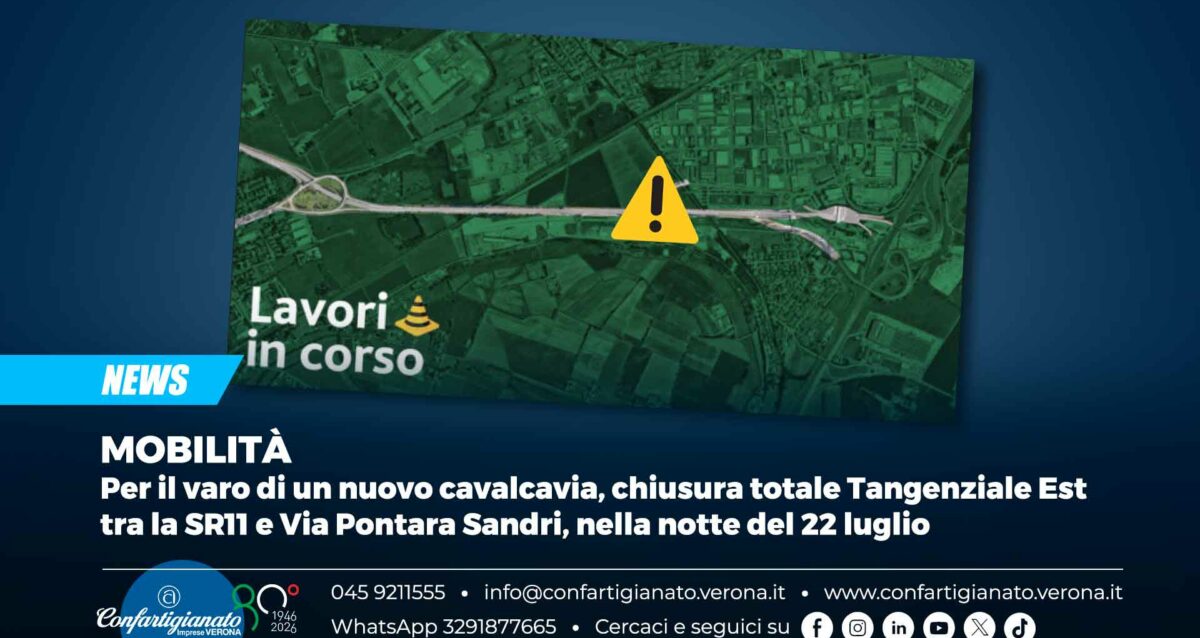 MOBILITÀ – Per il varo di un nuovo cavalcavia, chiusura totale Tangenziale Est tra la SR11 e Via Pontara Sandri, nella notte del 22 luglio