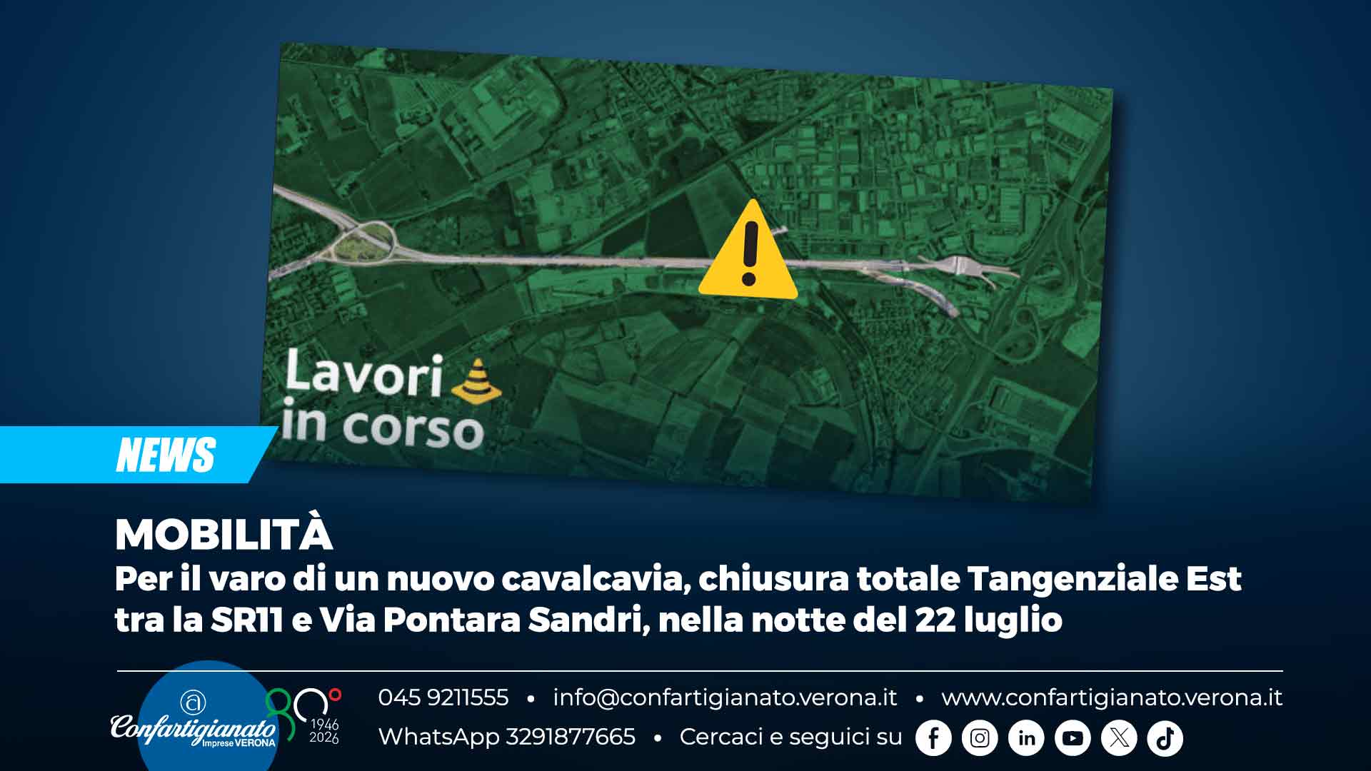 MOBILITÀ – Per il varo di un nuovo cavalcavia, chiusura totale Tangenziale Est tra la SR11 e Via Pontara Sandri, nella notte del 22 luglio
