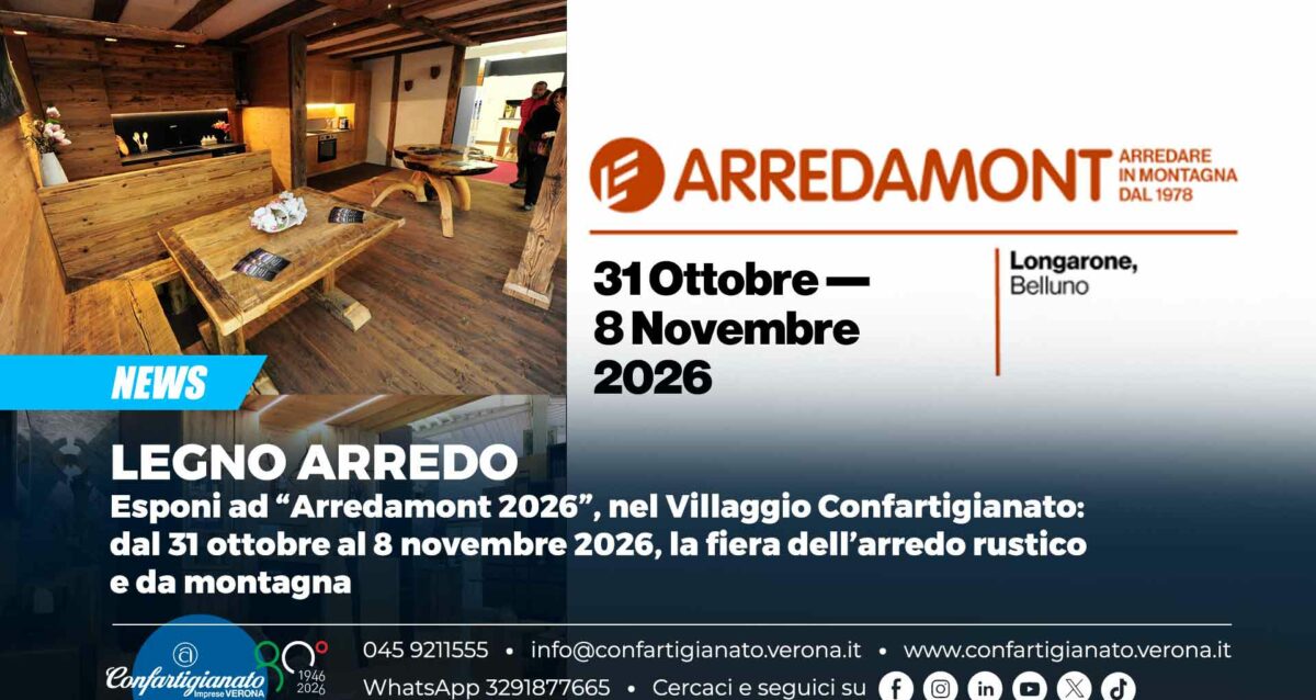 LEGNO ARREDO – Esponi ad “Arredamont 2026”, nel Villaggio Confartigianato: dal 31 ottobre al 8 novembre 2026, la fiera dell’arredo rustico e da montagna