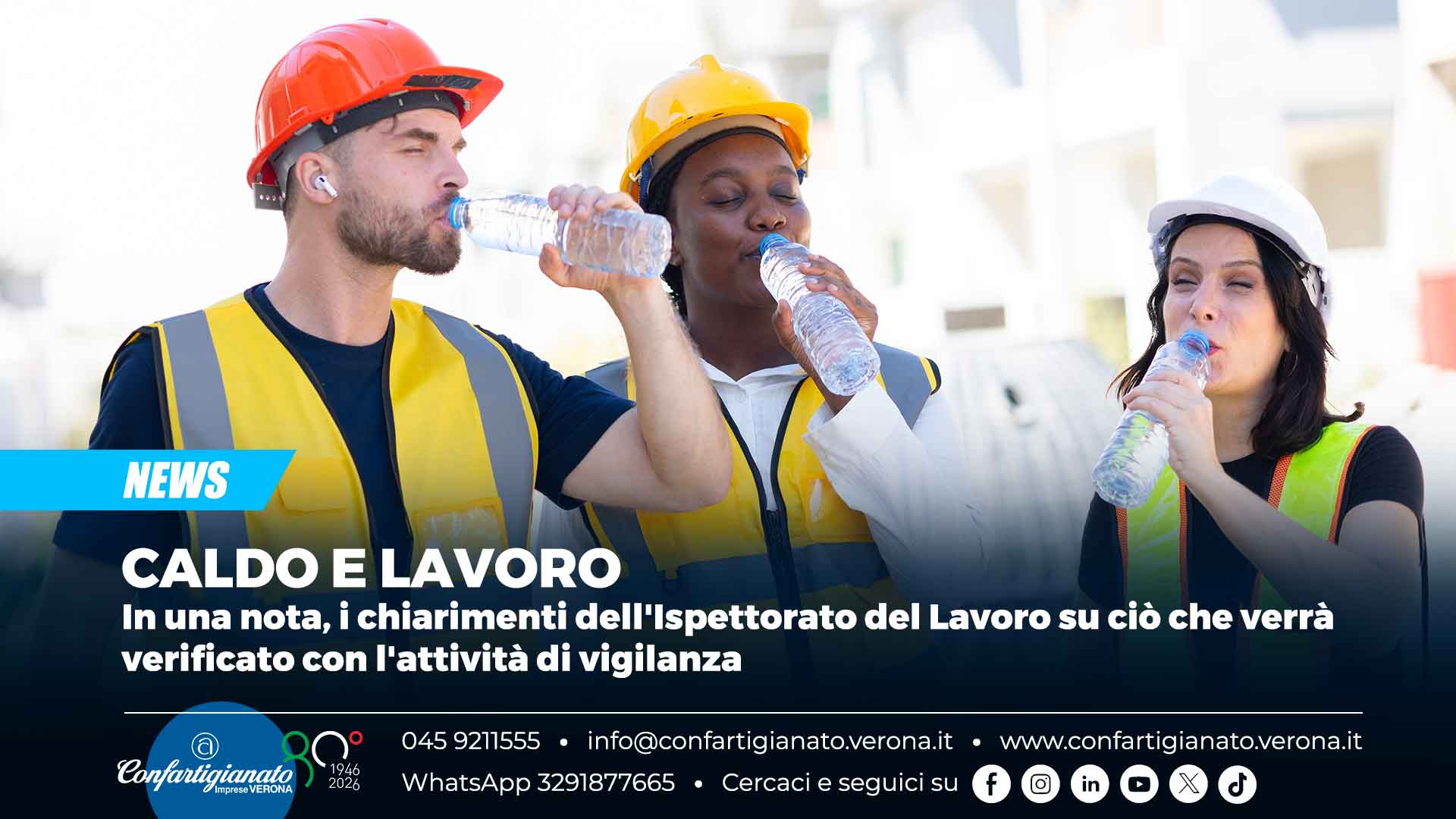 CALDO E LAVORO – In una nota, i chiarimenti dell'Ispettorato del Lavoro su ciò che verrà verificato con l'attività di vigilanza