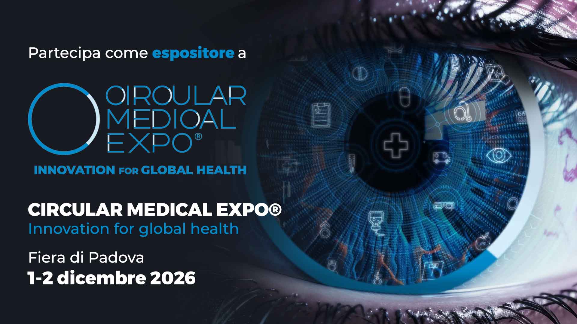 MECCANICA DI PRODUZIONE – Segnala interesse per partecipare a Circular Medical Expo®, per aziende settore biomedicale: Fiera di Padova, dall'1 al 2 dicembre 2026